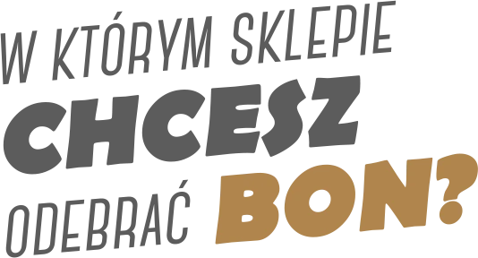 W którym sklepie chcesz odebrać bon